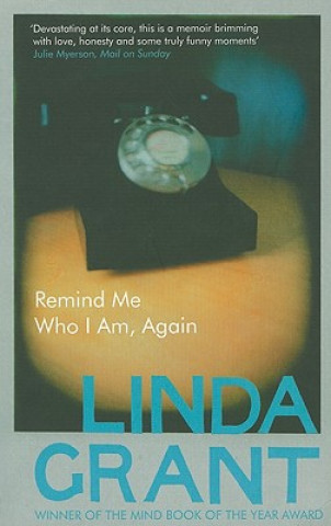 Könyv Remind Me Who I Am, Again Linda Grant