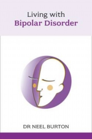 Kniha Living with Bipolar Disorder Neel Burton