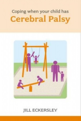 Livre Coping When Your Child Has Cerebral Palsy Jill Eckersley