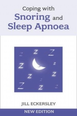 Könyv Coping with Snoring and Sleep Apnoea Jill Eckersley
