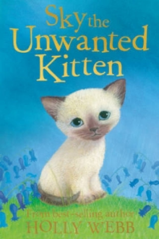 Book Sky the Unwanted Kitten Holly Webb