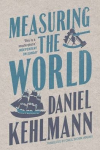 Carte Measuring the World Daniel Kehlmann