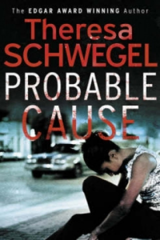 Livro Probable Cause Theresa Schwegel
