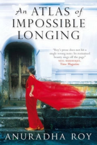 Buch Atlas of Impossible Longing Anuradha Roy