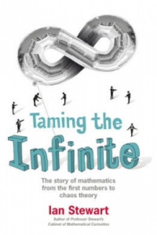 Könyv Taming the Infinite Ian Stewart