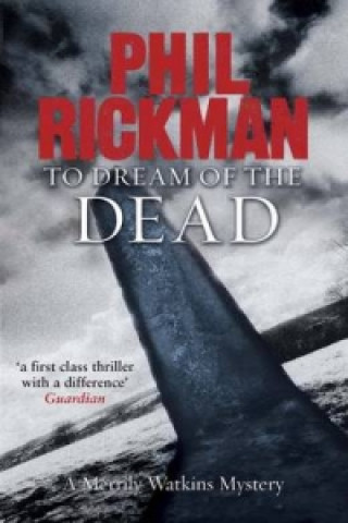 Kniha To Dream of the Dead Phil Rickman