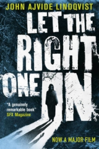 Carte Let the Right One In John Lindqvist