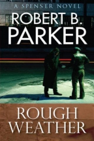 Carte Rough Weather (A Spenser Mystery) Robert Parker