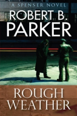 Książka Rough Weather (A Spenser Mystery) Robert Parker