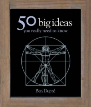 Carte 50 Big Ideas You Really Need to Know Ben Dupré
