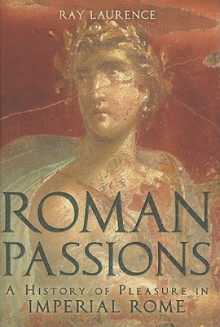 Kniha Roman Passions Ray Laurence