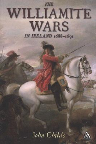 Kniha Williamite Wars in Ireland John Childs