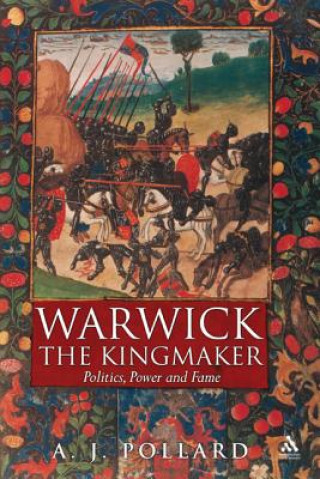 Książka Warwick the Kingmaker A J Pollard