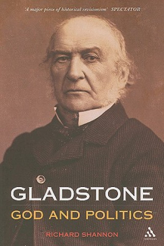 Книга Gladstone: God and Politics Richard Shannon