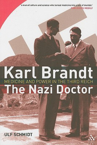 Könyv Karl Brandt: The Nazi Doctor Ulf Schmidt