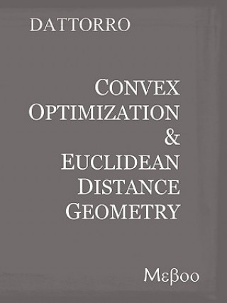 Carte Convex Optimization & Euclidean Distance Geometry Jon Dattorro