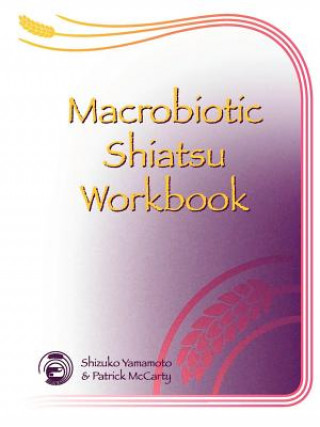 Βιβλίο Macrobiotic Shiatsu Workbook Patrick McCarty