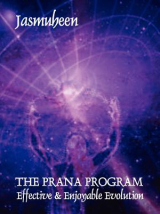 Kniha PRANA PROGRAM - Effective & Enjoyable Evolution 