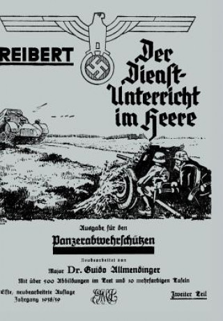 Książka Reibert. Der Dienstunterricht Im Heere - Ausgabe Fur Panzerabwehrschutzen Allmendiinger MAJ Dr Guido