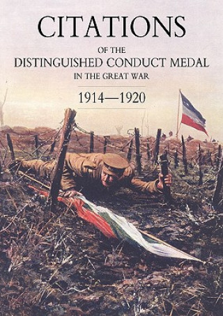 Könyv Citations of the Distinguished Conduct Medal 1914-1920 Walker