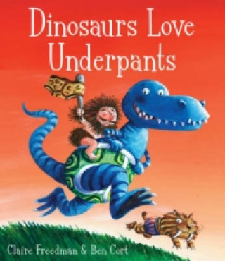 Książka Dinosaurs Love Underpants Ben Cort