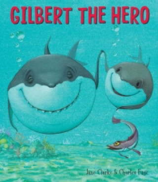 Book Gilbert the Hero Jane Clarke