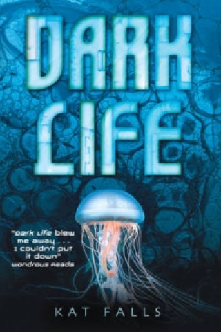 Книга Dark Life Kat Falls