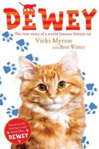 Carte Dewey: The True Story of a World-Famous Library Cat Vicki Myron
