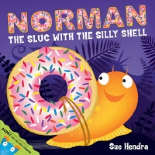Kniha Norman the Slug with a Silly Shell Sue Hendra
