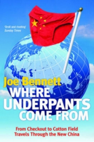 Könyv Where Underpants Come From Joe Bennett