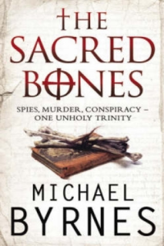 Könyv Sacred Bones Michael Byrnes