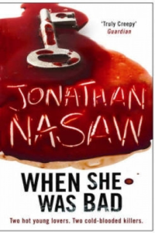 Kniha When She Was Bad Jonathan Nasaw