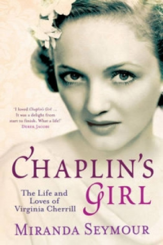 Könyv Chaplin's Girl Miranda Seymour