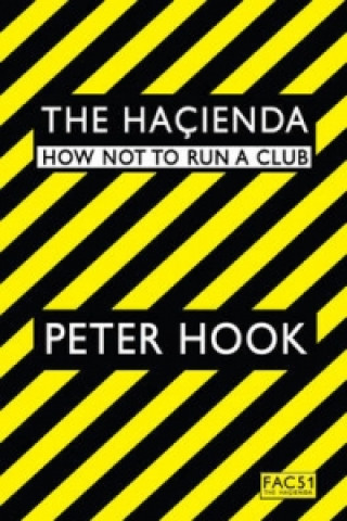 Книга Hacienda Peter Hook