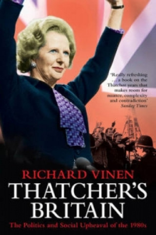 Könyv Thatcher's Britain Richard Vinen