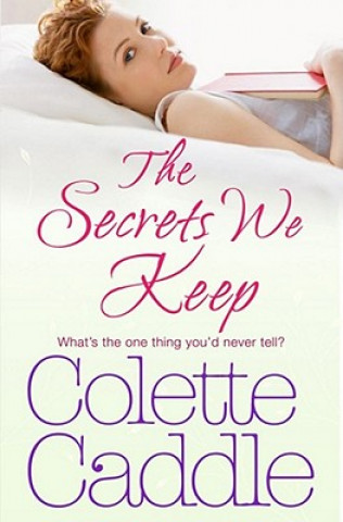 Книга Secrets We Keep Colette Caddle