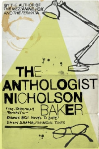 Kniha Anthologist Nicholson Baker