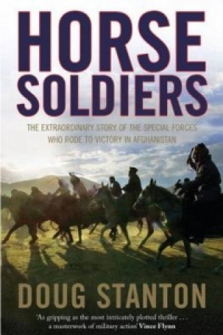 Kniha Horse Soldiers Doug Stanton
