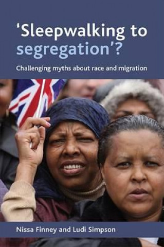 Kniha 'Sleepwalking to segregation'? Nissa Finney