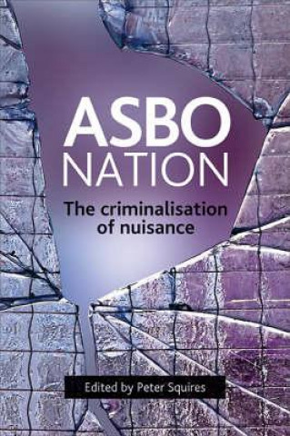 Buch ASBO nation Peter Squires