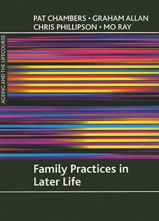 Carte Family practices in later life Pat Chambers