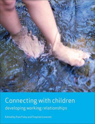 Книга Connecting with children Pam Foley