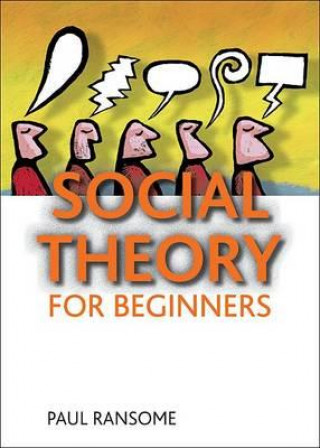 Kniha Social theory for beginners Paul Ransome