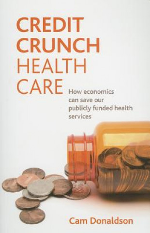 Livre Credit crunch health care Cam Donaldson