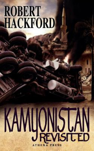 Knjiga Kamyonistan Revisited Robert Hackford