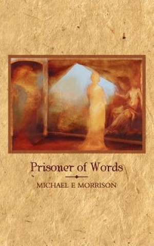 Knjiga Prisoner of Words Michael E Morrison