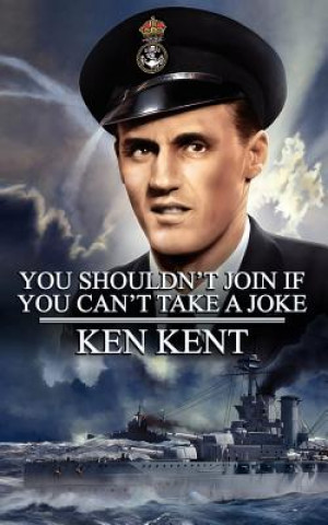 Книга You Shouldn't Join If You Can't Take a Joke Ken Kent