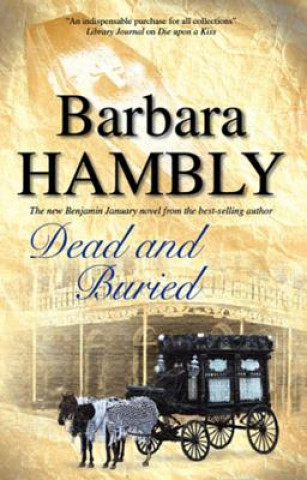 Kniha Dead and Buried Barbara Hambly