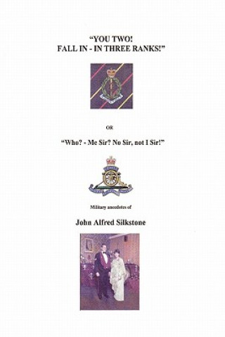 Knjiga You Two! Fall in - in Three Ranks John Silkstone