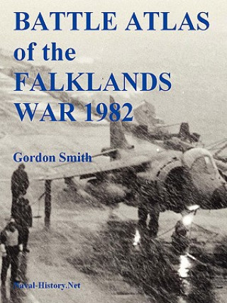 Carte Battle Atlas of the Falklands War 1982 by Land, Sea and Air Gordon
